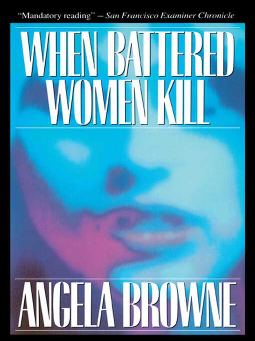 Title details for When Battered Women Kill by Angela Browne - Wait list